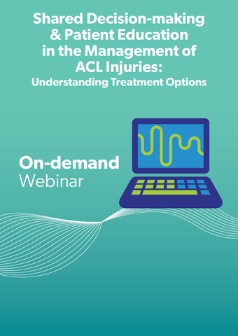 Shared Decision-making & Patient Education in the Management of ACL Injuries: Understanding Treatment Options