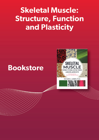 Skeletal Muscle: Structure, Function & Plasticity