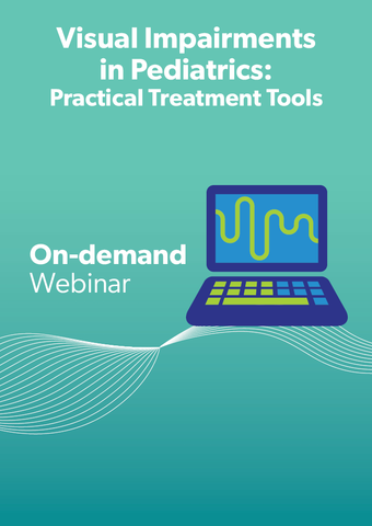 Visual Impairments in Pediatrics, Part II: Practical Treatment Tools