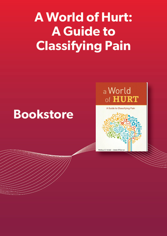 A World of Hurt: A Guide to Classifying Pain