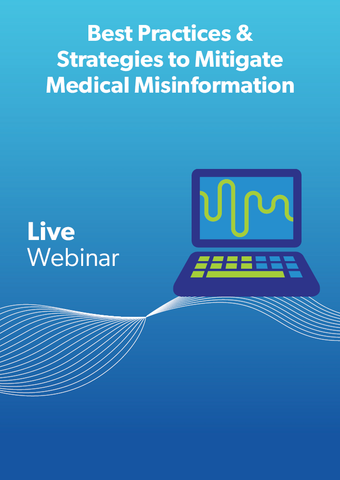 Best Practices & Strategies to Mitigate Medical Misinformation