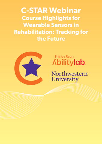 C-STAR: Course Highlights for Wearable Sensors in Rehabilitation: Tracking for the Future
