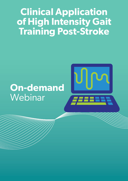 Clinical Application of High Intensity Gait Training Post-stroke – Academy