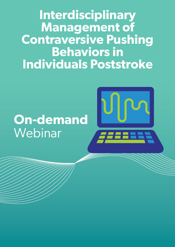 Interdisciplinary Management of Contraversive Pushing Behaviors in Individuals Poststroke