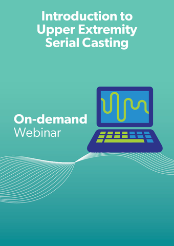 Introduction to Upper Extremity Serial Casting