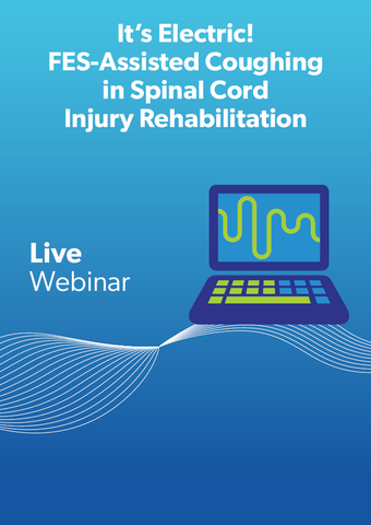 It’s Electric! FES-Assisted Coughing in Spinal Cord Injury Rehabilitation