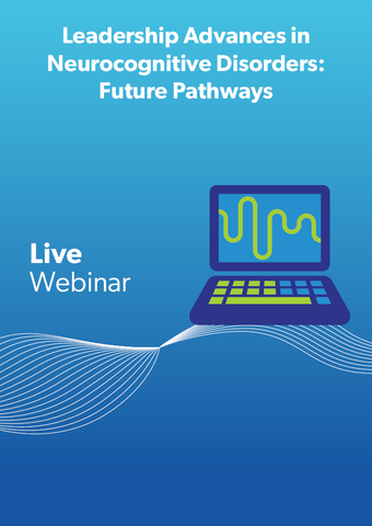 Leadership Advances in Neurocognitive Disorders: Future Pathways