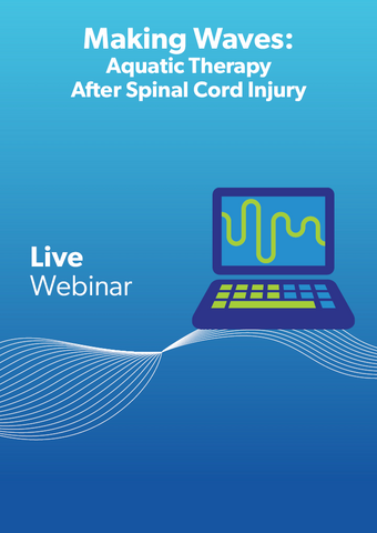 Making Waves: Aquatic Therapy After Spinal Cord Injury