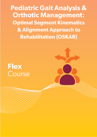 Pediatric Gait Analysis & Orthotic Management: OSKAR