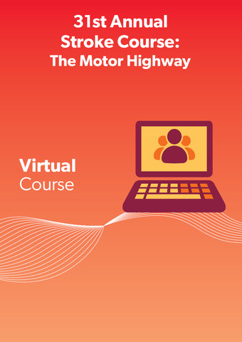 31st Annual Stroke Course: The Motor Highway