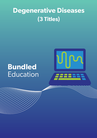Bundled Webinars: Degenerative Diseases (Three Titles)