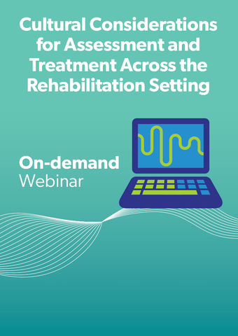 Cultural Considerations for Assessment and Treatment Across the Rehabilitation Setting