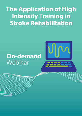 The Application of High Intensity Training in Stroke Rehabilitation