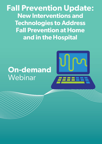 Fall Prevention Update: New Interventions and Technologies to Address Fall Prevention at Home and in the Hospital